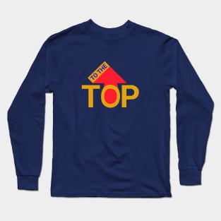 to the top Long Sleeve T-Shirt